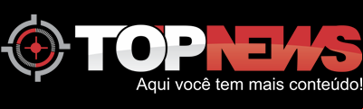 TOPNEWS - Aqui você tem mais conteúdo!